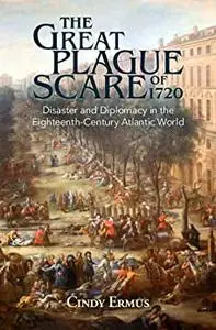 The Great Plague Scare of 1720