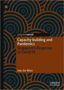 Capacity-building and Pandemics: Singapore’s Response to Covid-19