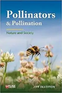 Pollinators and Pollination: Nature and Society