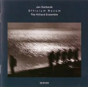 Jan Garbarek / The Hilliard Ensemble - Officium Novum (2010) {ECM 2125}