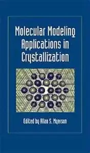 Molecular Modeling Applications in Crystallization (Repost)