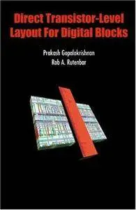 Direct Transistor-Level Layout for Digital Blocks