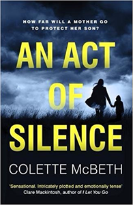 An Act of Silence - Colette McBeth