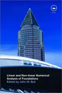 Linear and Non-linear Numerical Analysis of Foundations (Repost)