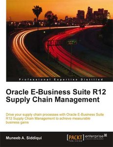 Oracle E-Business Suite R12 Supply Chain Management (repost)