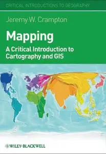Mapping: A Critical Introduction to Cartography and GIS (repost)