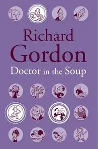 «Doctor In The Soup» by Richard Gordon