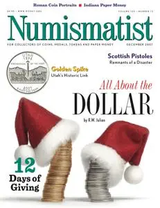 The Numismatist - December 2007