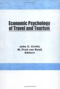 Economic Psychology of Travel and Tourism (repost)