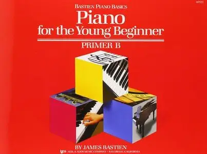 Piano for the Young Beginner: Primer A-B (Bastien Piano Basics)