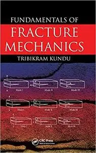 Fundamentals of Fracture Mechanics [Repost]
