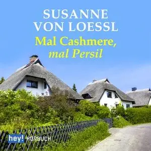 «Mal Cashmere, mal Persil» by Susanne von Loessel