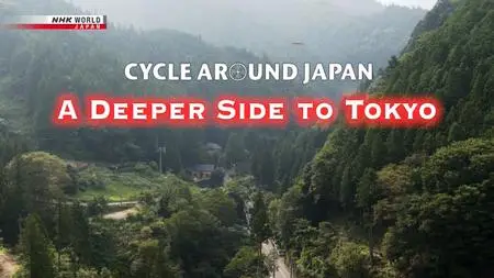 NHK Cycle Around Japan - A Deeper Side to Tokyo (2020)