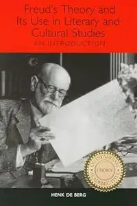 Freud's Theory and Its Use in Literary and Cultural Studies: An Introduction