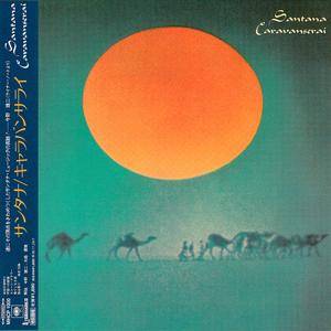 Santana - Caravanserai (1972) Japanese Remastered 2006