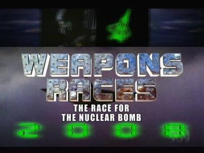 Weapons Races. The Race For the Nuclear Bomb