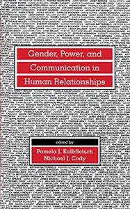 Gender, Power, and Communication in Human Relationships