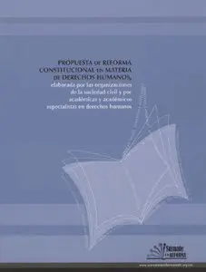Propuesta de Reforma Constitucional en Materia de Derechos Humanos