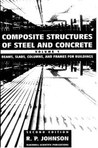 Composite Structures of Steel and Concrete: v. 1 (Constrado monographs)