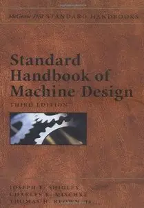 Standard Handbook of Machine Design, 3 edition (repost)