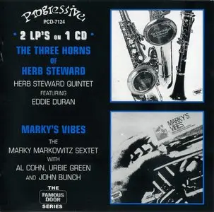 Herb Steward & Marky Markowitz - The Three Horns of Herb Steward & Marky's Vibes (1981, 1971) {2002 Progressive Records}