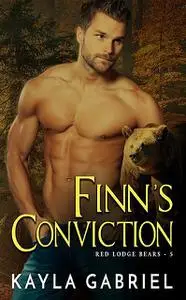 «Finn’s Conviction» by Kayla Gabriel