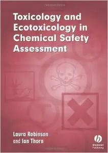 Toxicology and Ecotoxicology in Chemical Safety Assessment