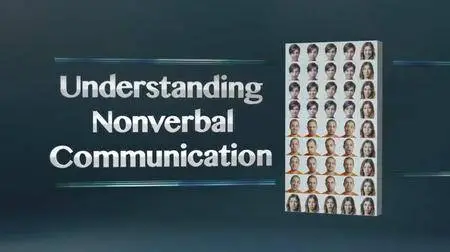 Understanding Nonverbal Communication [reduced]