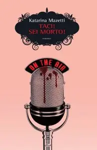 Katarina Mazetti - Taci! Sei morto