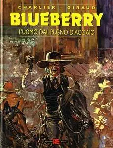 Blueberry - Volume 8 - L'Uomo Dal Pugno D'Acciaio