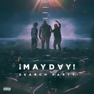 ¡MAYDAY! - Search Party (2017)
