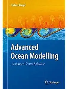 Advanced Ocean Modelling: Using Open-Source Software [Repost]