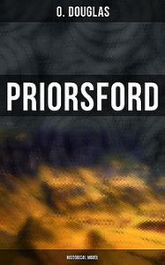 «Priorsford (Historical Novel)» by Douglas