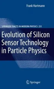 Evolution of Silicon Sensor Technology in Particle Physics (repost)