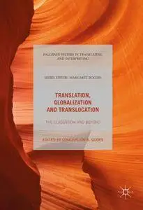 Translation, Globalization and Translocation: The Classroom and Beyond