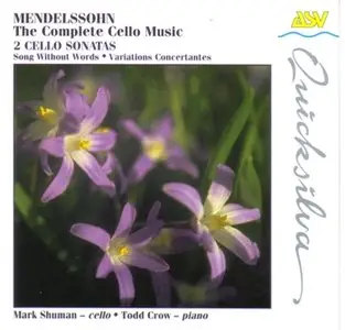 Felix Mendelssohn - The Complete Cello Music