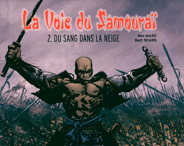 La Voie du Samouraï - Tome 2 - Du Sang dans la Neige