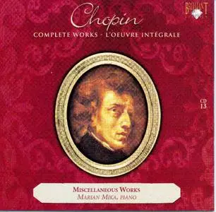 Frédéric Chopin - Miscellaneous Works - Marian Mika (piano)  (2007)