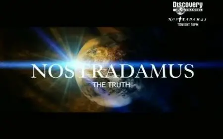 Discovery Nostradamus - The Truth
