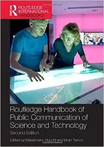Routledge Handbook of Public Communication of Science and Technology: Second edition