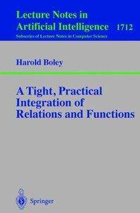 A Tight, Practical Integration of Relations and Functions by Harold Boley [repost]