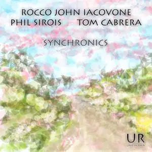 Rocco John Iacovone - Synchronics (2021) [Official Digital Download 24/96]