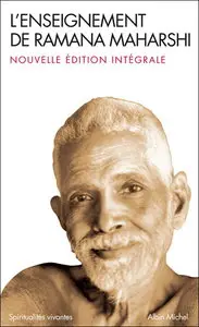 L'Enseignement de Ramana Maharshi : Nouvelle édition intégrale 