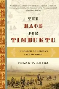 The Race for Timbuktu: In Search of Africa's City of Gold (Repost)