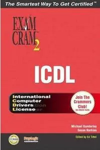 ICDL Exam Cram 2 by  Michael Gunderloy, Susan Harkins