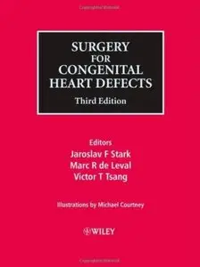 Surgery for Congenital Heart Defects (3rd edition)