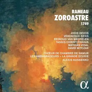 Jodie Devos, Reinoud Van Mechelen, Les Ambassadeurs ~ La Grande Écurie & Alexis Kossenko - Rameau: Zoroastre 1749 (2022)