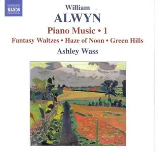 William Alwyn - Piano Music Vol.1 (2006)