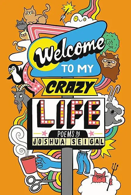 «Welcome to My Crazy Life» by Joshua Seigal