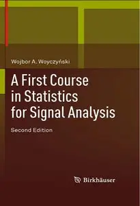 A First Course in Statistics for Signal Analysis, 2 Edition (repost)